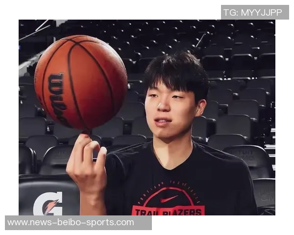 杨瀚森需提升三分球出手速度以提高命中率媒体人分析开拓者战术调整 杨瀚森需提升三分球出手速度以提高命中率媒体人分析开拓者战术调整